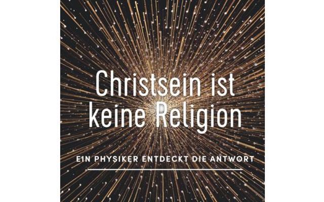 Buchover «Christsein ist keine Religion»